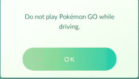 Do not play Pokemon GO while driving.